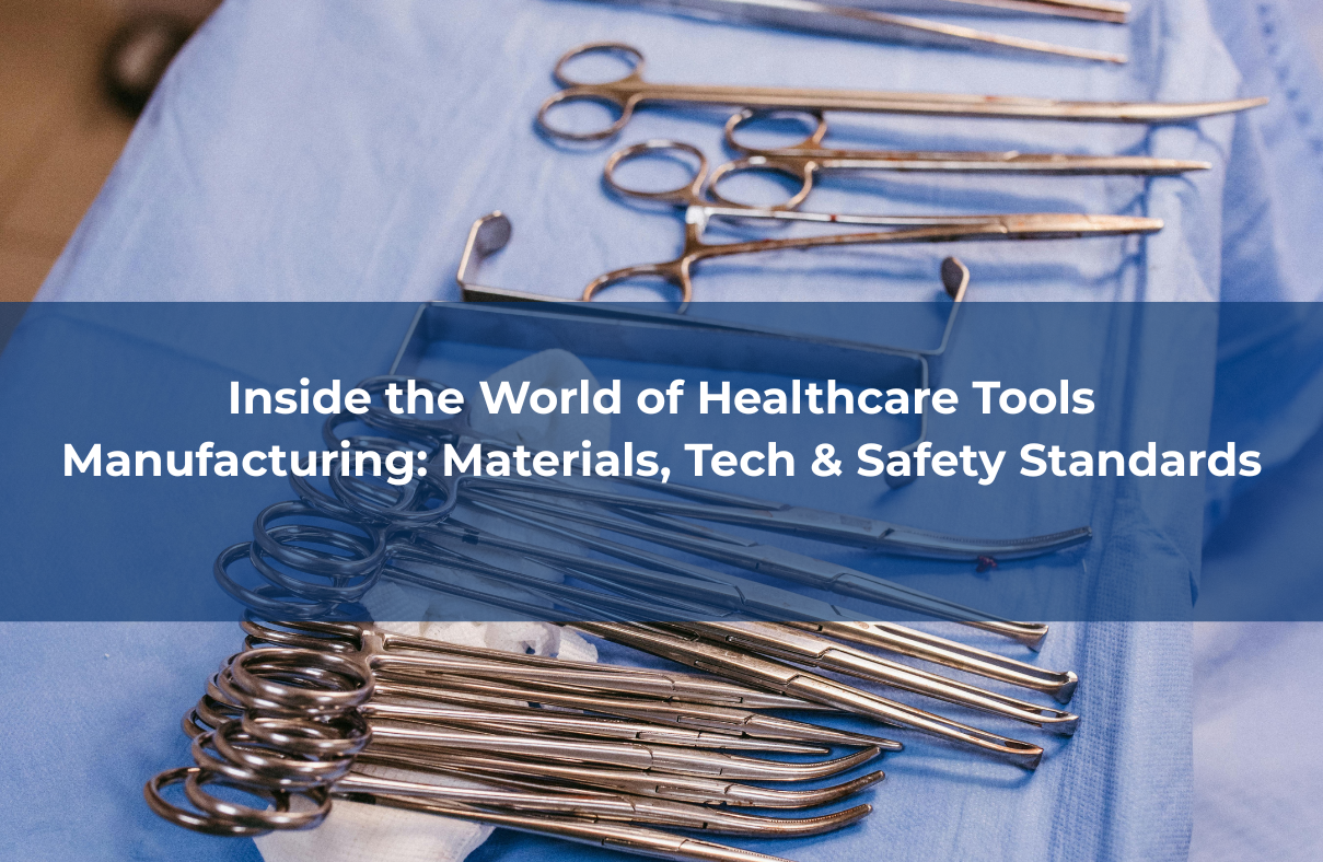 Healthcare Tools Manufacturing