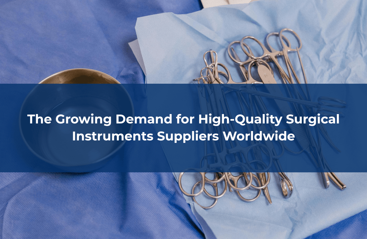 High-Quality Surgical Instruments Suppliers