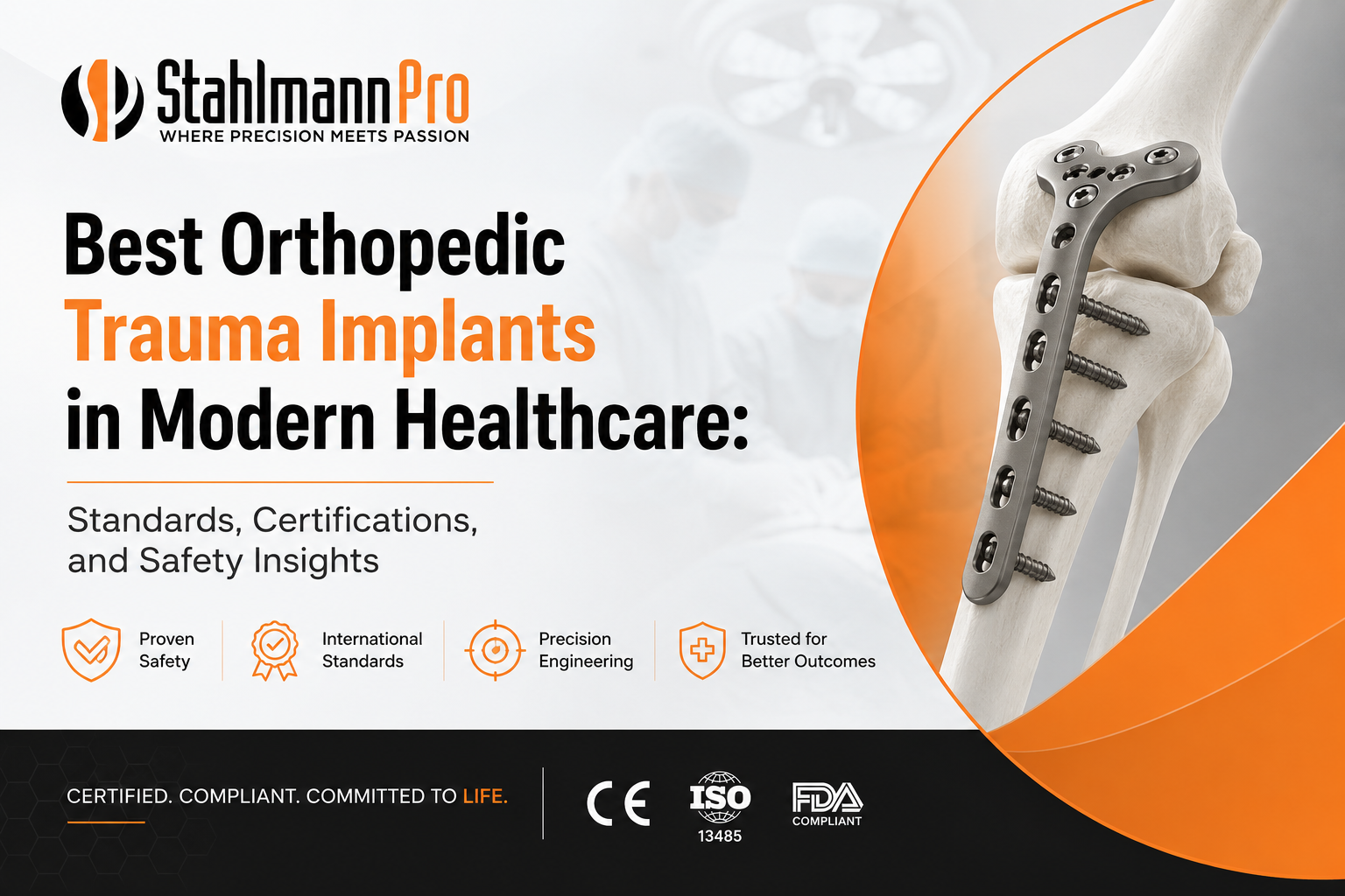 Best Orthopedic Trauma Implants in Modern Healthcare