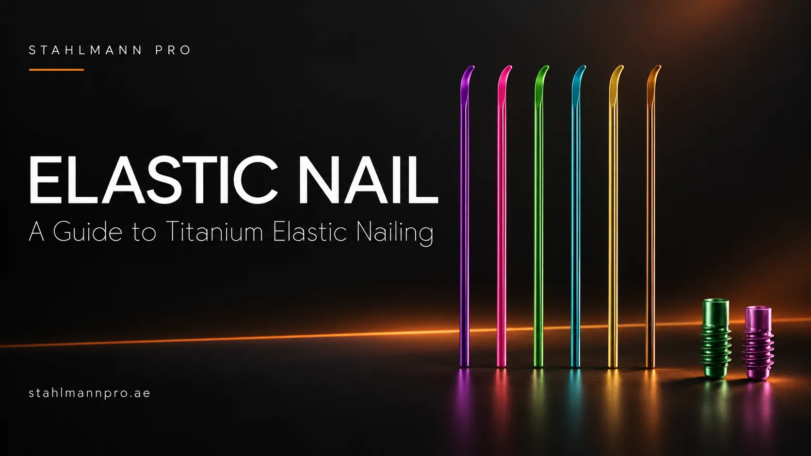 Elastic Nail: 7 Essential Facts About Titanium Elastic Nailing Titanium elastic nailing guide